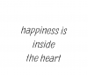 - Happiness is inside the heart - Tatashop 